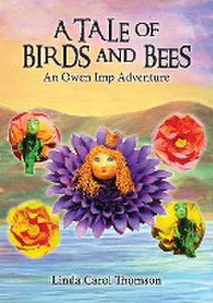 A Tale of Birds and Bees de Linda Thomson