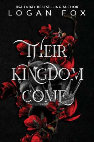 Their Kingdom Come de Logan Fox