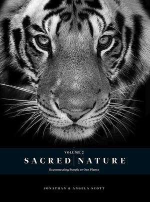 Sacred Nature 2: Reconnecting People to Our Planet de Jonathan Scott