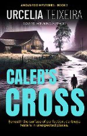 Teixeira, U: Caleb's Cross