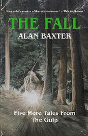 The Fall de Alan Baxter