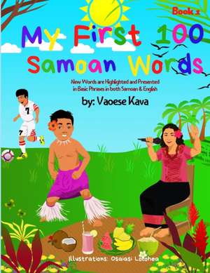 My First 100 Samoan Words Book 1 de Vaoese Kava