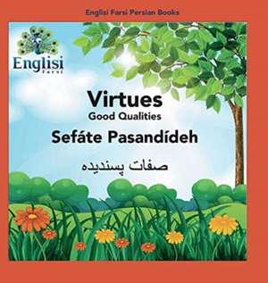 Englisi Farsi Persian Books Virtues Sefáte Pasandídeh de Mona Kiani