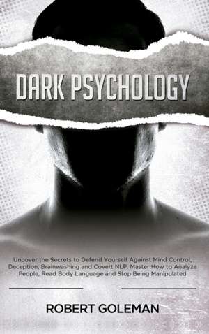 Dark Psychology de Robert Goleman