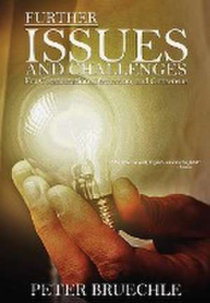 Further Issues and Challenges de Peter C Bruechle