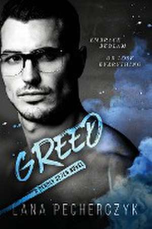 Greed de Lana Pecherczyk