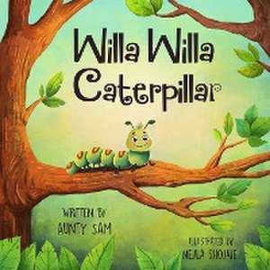 Willa Willa Caterpillar de Aunty Sam