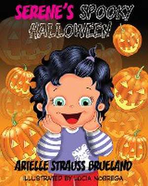 Serene's Spooky Halloween de Arielle Strauss Brueland