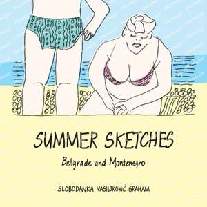 Summer Sketches de Slobodanka Vasiljkovic Graham