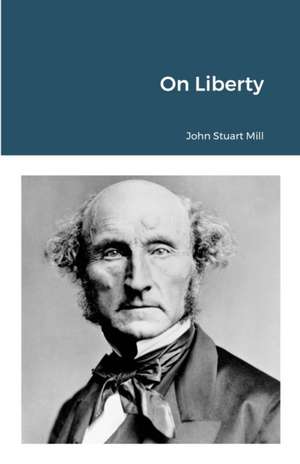 On Liberty de John Stuart Mill