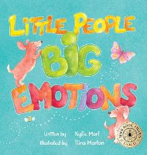 Little People, Big Emotions de Kylie Mort