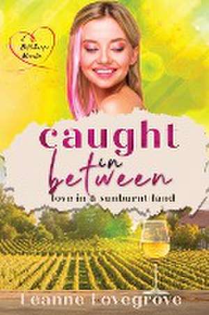 Caught In Between de Leanne Lovegrove