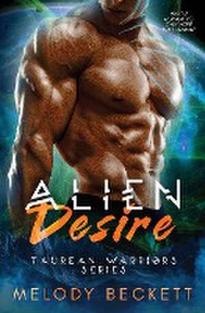 Alien Desire de Melody Beckett