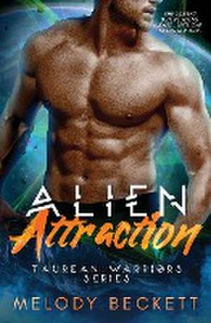 Alien Attraction de Melody Beckett