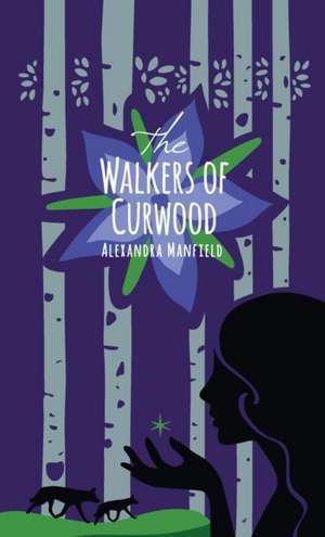 The Walkers of Curwood de Alexandra Manfield