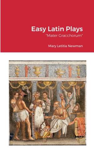 Easy Latin Plays de Mary Letita Newman