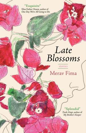 Late Blossoms de Merav Fima