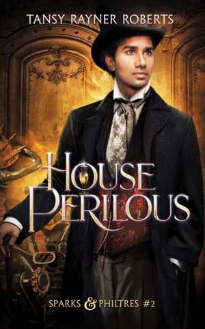 House Perilous de Tansy Rayner Roberts