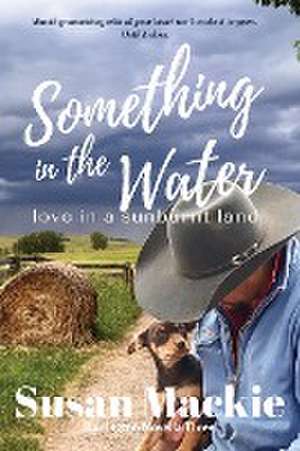 Something in the Water de Susan Mackie