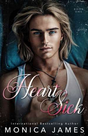 Heart Sick de Monica James