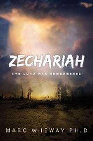 Zechariah de Marc Wheway