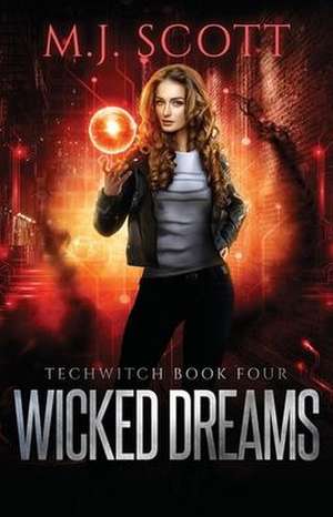 Wicked Dreams de M. J. Scott