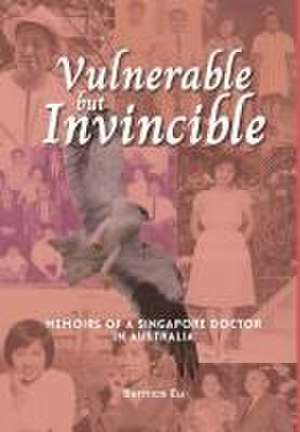 Vulnerable but Invincible de Bernice Eu