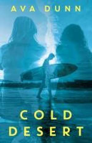 Cold Desert de Ava Dunn