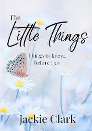 The Little Things de Jackie Clark