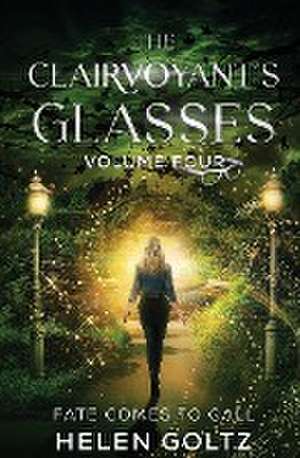 The Clairvoyant's Glasses Volume 4 de Helen Goltz