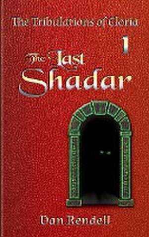 the Last Shadar (gloss hardcover) de Dan Rendell