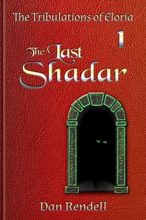 the Last Shadar de Dan Rendell