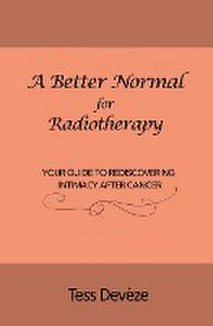 A Better Normal for Radiotherapy de Tess Devèze