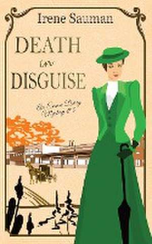 Death in Disguise de Irene Sauman