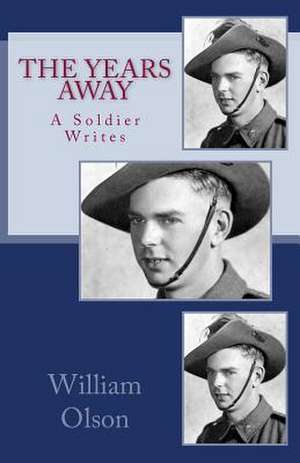 The Years Away de William Robert Olson