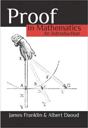 Proof in Mathematics: An Introduction de James Franklin