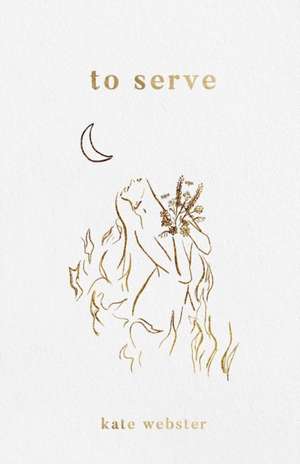 To Serve de Kate Webster
