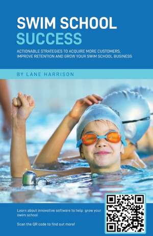 Swim School Success de Lane Harrison