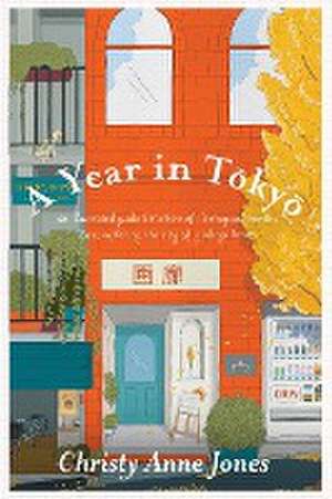 A Year in Tokyo de Christy Anne Jones