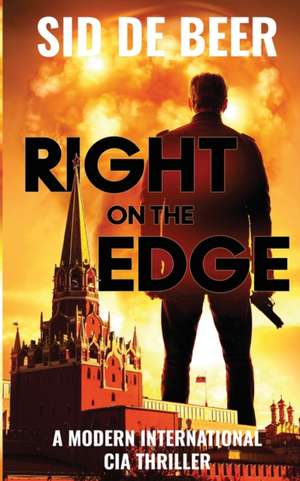 Right on the Edge de Sid de Beer