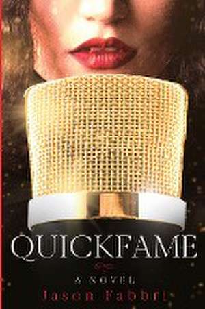 QuickFame de Jason Fabbri