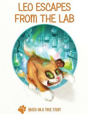 Leo Escapes from the Lab de Helen Marston