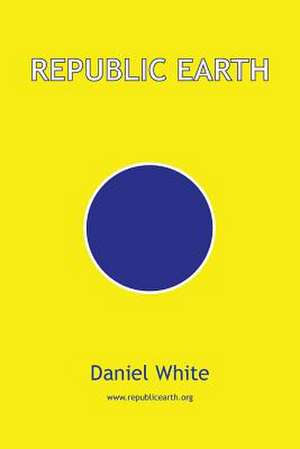 Republic Earth de Daniel White