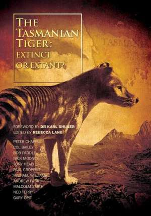 The Tasmanian Tiger: Extinct or Extant? de Mike Sr. Williams