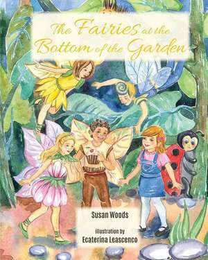 The Fairies at the Bottom of the Garden de Susan Woods