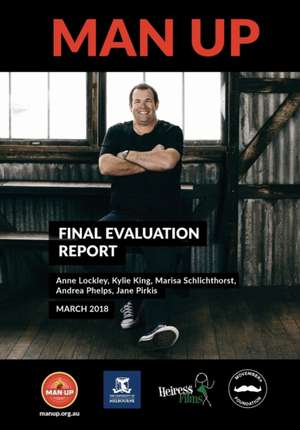 Man Up - Final Evaluation Report de Lockley Anne