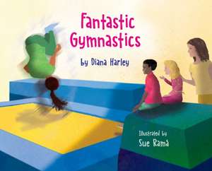 Fantastic Gymnastics de Diana Harley