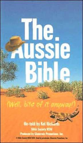 The Aussie Bible: Well, Bits of It Anyway! de Kel Richards