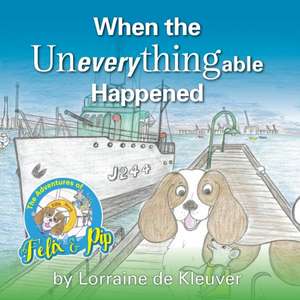 When the Uneverythingable happened de Lorraine De Kleuver