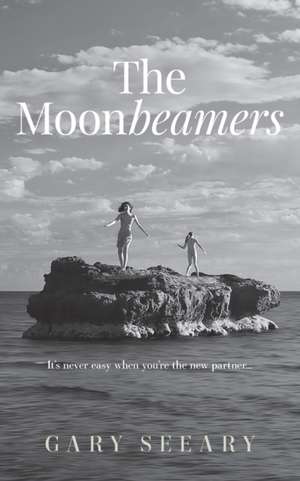 The Moonbeamers de Gary J Seeary